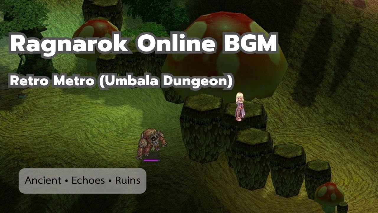 Ragnarok Online BGM | Retro Metro (Umbala Dungeon) - 1 Hour Ancient ...