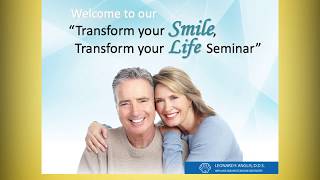Transforming Your Smile Transforming Your Life Seminar with Dr Leonard Anglis D D S