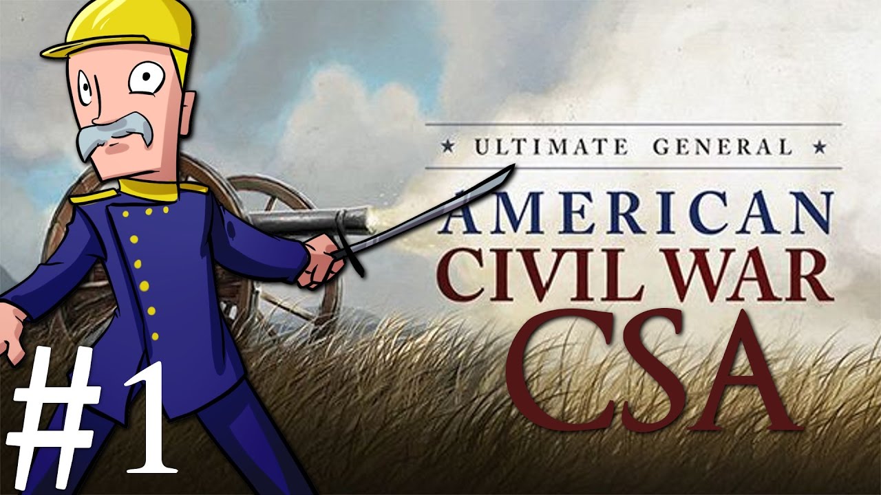 Ultimate General Civil War CSA Part 1 The Potomac Fort YouTube ultimate-general-civil-war-csa-part-1-the-potomac-fort-youtube