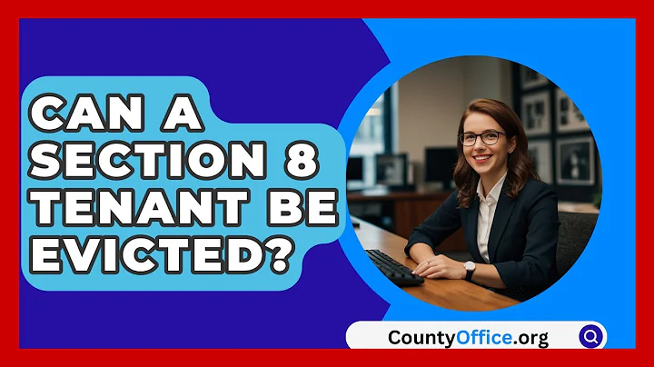 Can A Section 8 Tenant Be Evicted? - CountyOffice.org