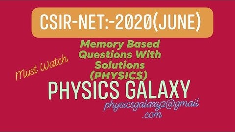 CSIR-NET-2020 (June) Memory Based Questions With Solutions