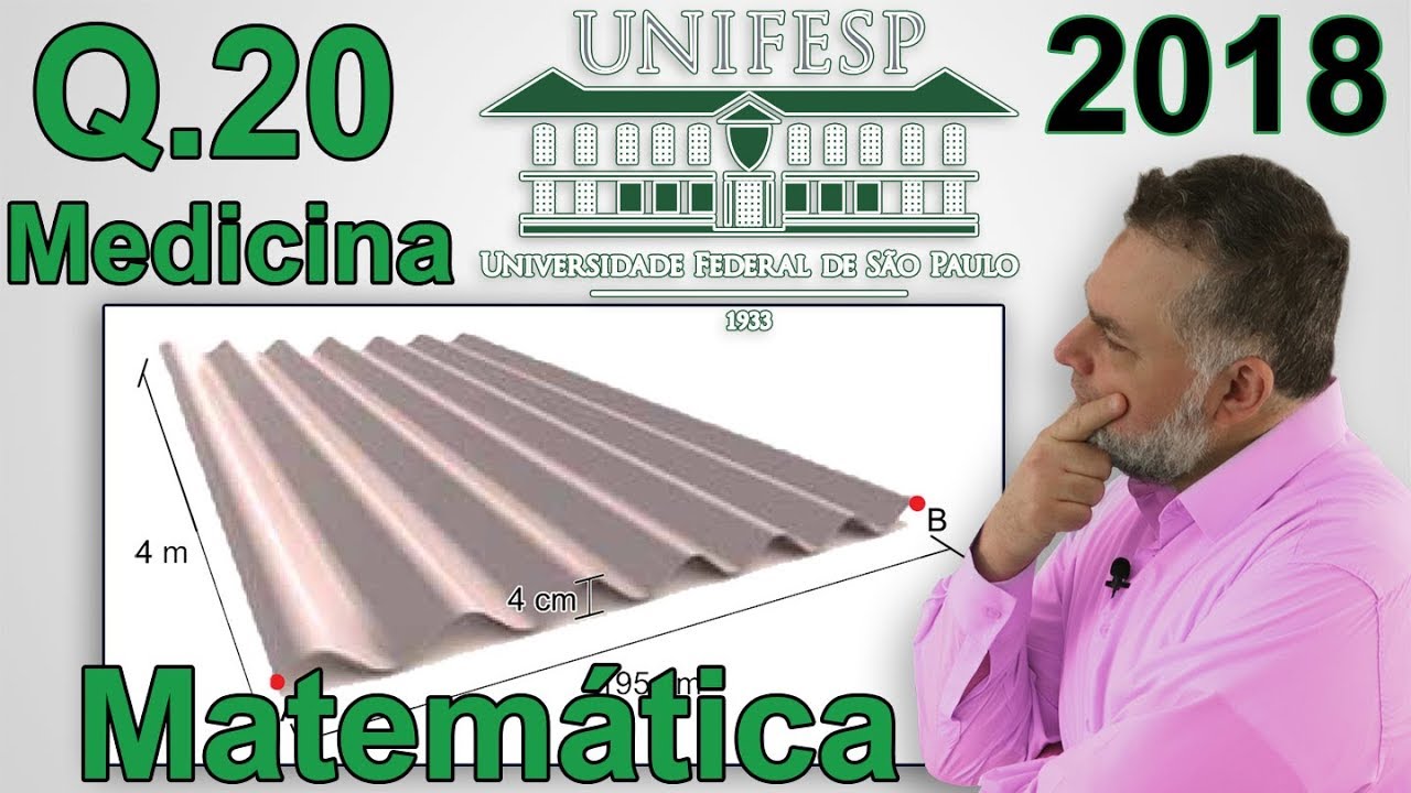 20 UNIFESP 2018 MATEMÁTICA MEDICINA