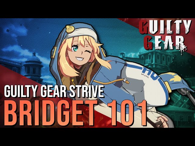 GGST ver1.2 ] BRIDGET BASIC COMBO - EASY TO READ COMBO INPUTS - GUILTY GEAR  STRIVE - ZEPHELA 