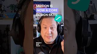 MOTION JUST BECAME A CORE DESIGN SKILL