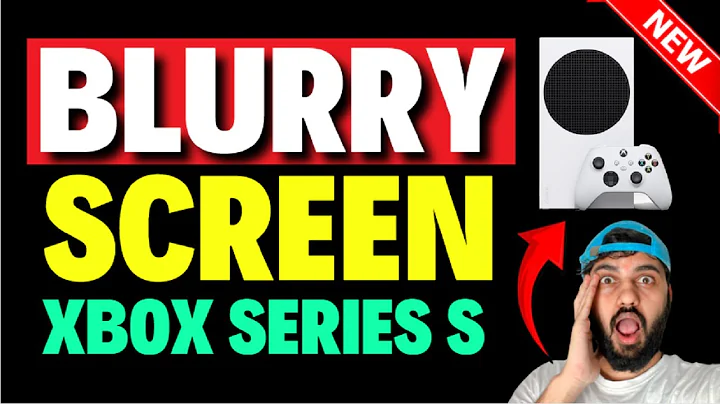How to Fix Blurry Screen on Xbox Series S
