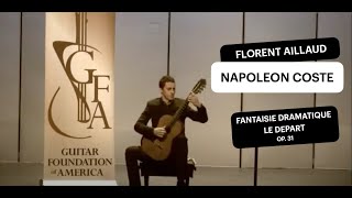 Napoléon Coste, Fantaisie dramatique Le départ op. 31 | Florent Aillaud