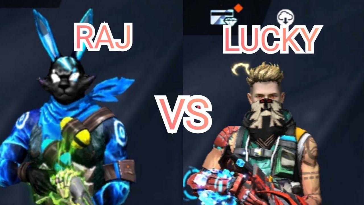 RAJ VS LUCKY