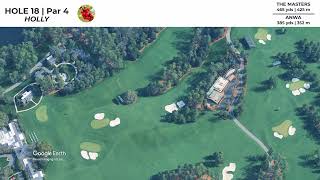 Augusta National Hole 18 | Holly | The Walk That Decides The Masters | Masters Final Hole | Par 4