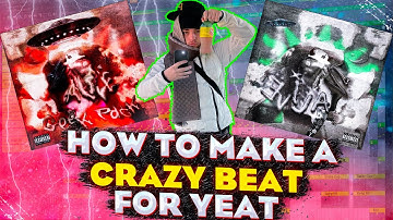 How To Make A Crazy Beat For Yeat From Scratch | 2 Alive Tutorial