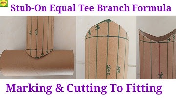 Pipe Stub-On Equal Tee Branch Marking and Cutting ✂️ Formula || Equal Tee Branch Formula | Equal Tee