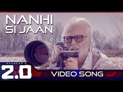 Nanhi Si Jaan | 2.0 (Hindi) | Rajinikanth | Akshay Kumar | A R Rahman | Shankar