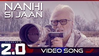 Nanhi Si Jaan | 2.0 (Hindi) | Rajinikanth | Akshay Kumar | A R Rahman | Shankar