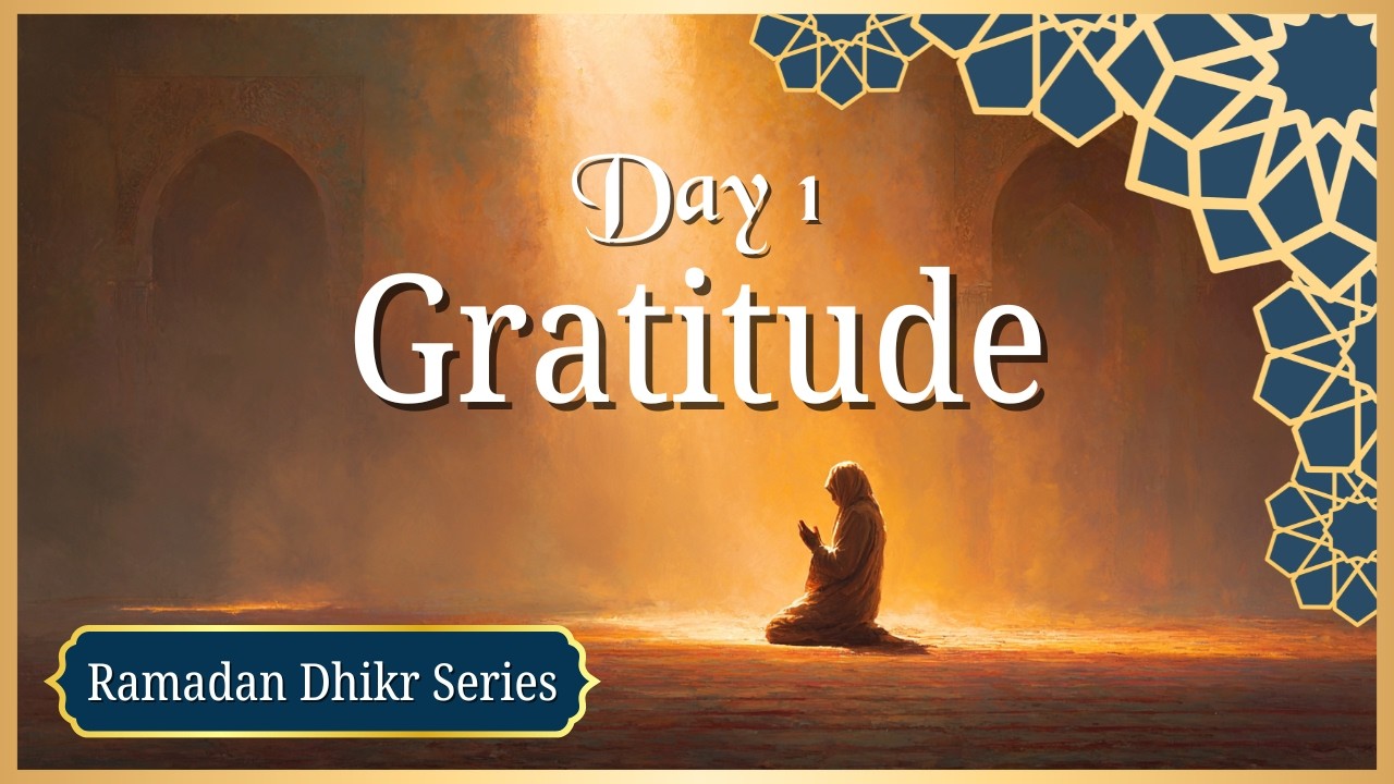 Alhamdulillah | Day 1 – 30 Days of Dhikr (Ramadan Series)