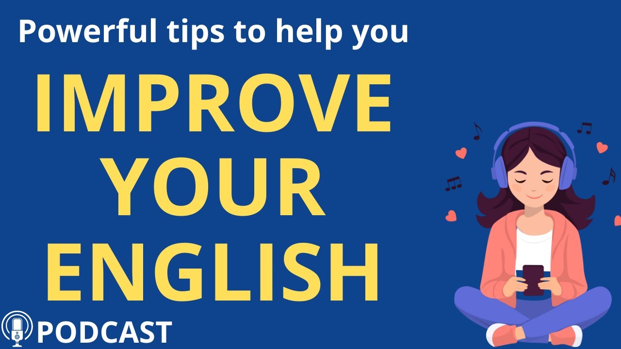 How to Improve Your English Fast | Learn Easy daily habits to Practice ...