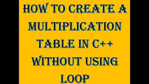How to print a multiplication table in c++ without using loop | Easy method | FAST NU