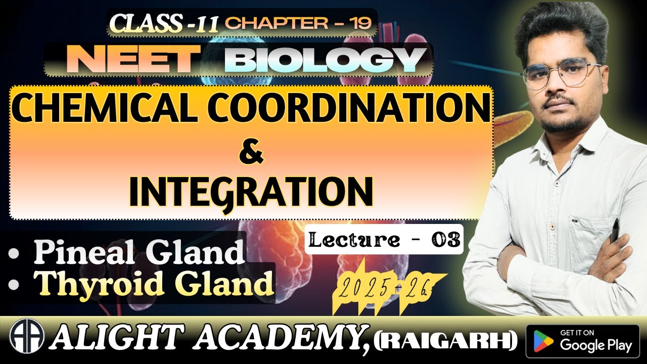 Chemical Coordination & Integration  03 - Class 11th(NEET)|Biology||Ch - 19 