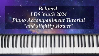 Beloved (LDS Youth 2024) Austin, Cuevas & Day - Piano Tutorial (slightly slower) with Brenda