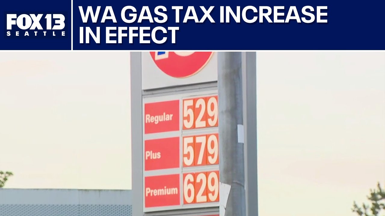 WA gas tax increase in effect | FOX 13 Seattle - YouTube
