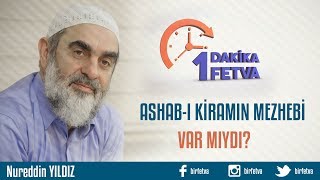Ashab-ı kiramın mezhebi var mıydı?