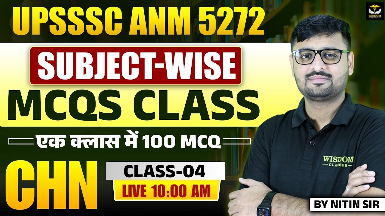 UPSSSC ANM 5272 | SUBJECT-WISE MCQ CLASS | एक क्लास में 100 MCQ | CLASS 04 BY NITIN SIR | WISDOM ANM
