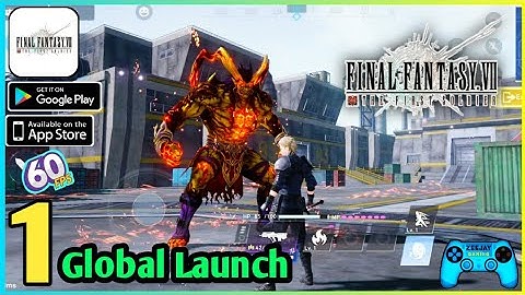 Final Fantasy VII The First Soldier Global Launch Gameplay Walkthrough (Android/iOS) Part 1