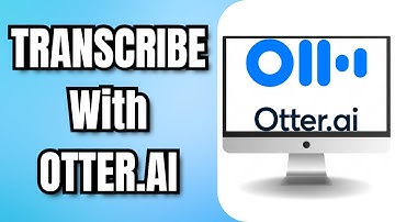 How To TRANSCRIBE With OTTER.AI