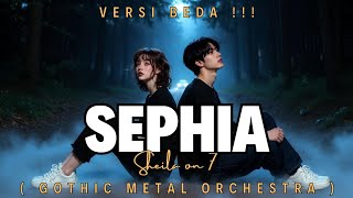Download Lagu SEPHIA ( COVER ) - GOTHIC METAL ORCHESTRA VERSION | SHEILA ON 7 MP3