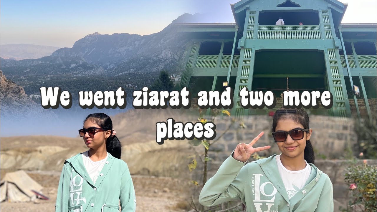 Aj hum gaye Quaid e azam ke ghar || we went ziarat and two more places ||