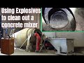 Using Explosives to clean out a concrete truck