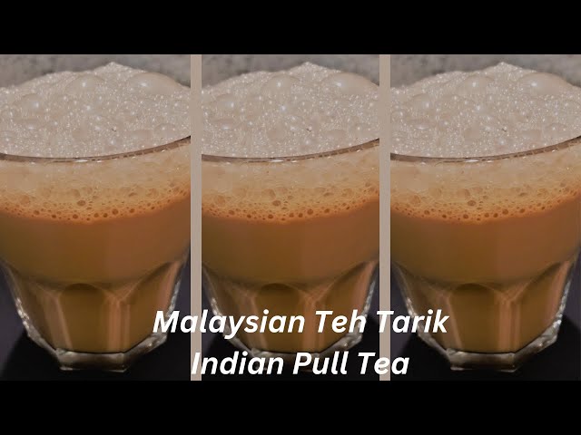 Teh Tarik | Frothy Pull Tea | My Way of Easy and Simple Homemade Tea | Malaysian Tea/Teh Tarik class=