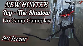 Trying [Ivy - The Shadow] | Queen of Map Control? | Identity V Test Server