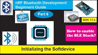 nRF5 SDK - Tutorial for Beginners Pt 43 F - Enabling Softdevice for BLE App screenshot 2