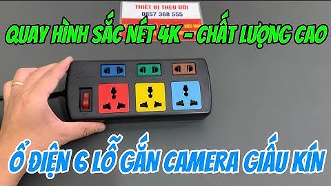 Camera giấu kín ổ cắm điện lioa đa năng 6 chấu , camera ngụy trang ổ điện wifi full4k xem từ xa