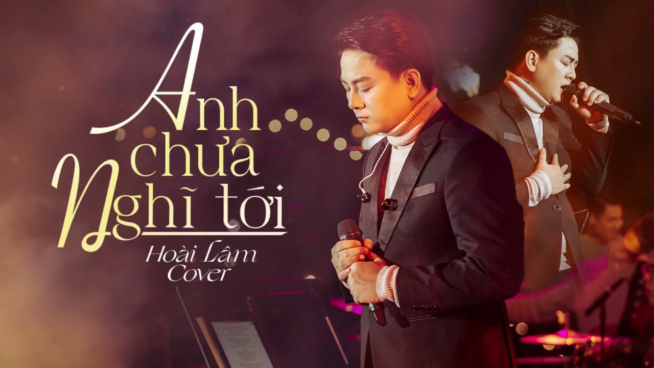 Anh Chưa Nghĩ Tới - Phan Duy Anh | Hoài Lâm Cover