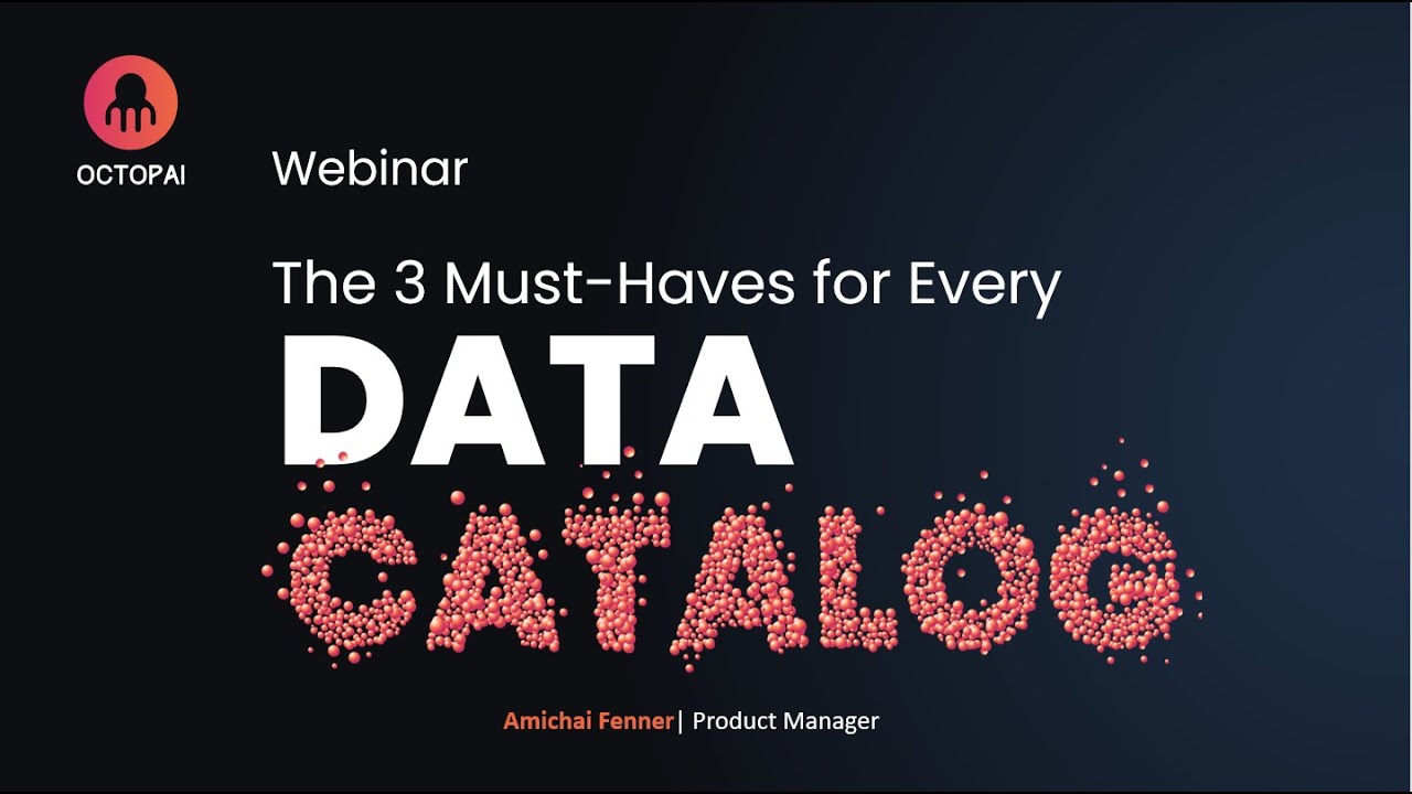 The 3 Must-Haves for Every Data Catalog | Octopai - YouTube