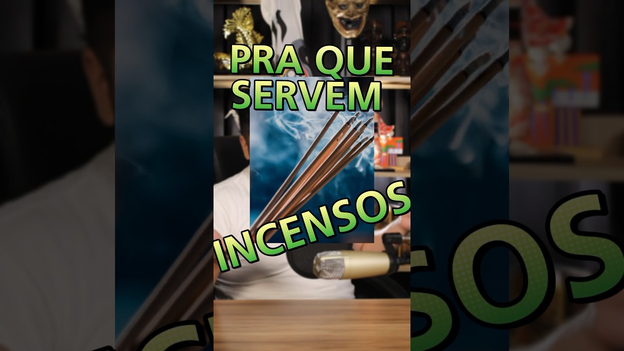 Para que serve os incensos?