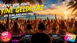 ☀️ Başlasın Dans Deniz Kum Güneş Yazın En Enerjik Türkçe Dance Pop Şarkısı 2026 🌊💃🎧