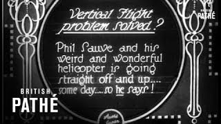Vertical Flight Problem Solved? (1928)