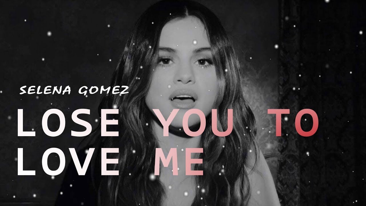 Selena Gomez - Lose You To Love Me (Lyric Video) - YouTube