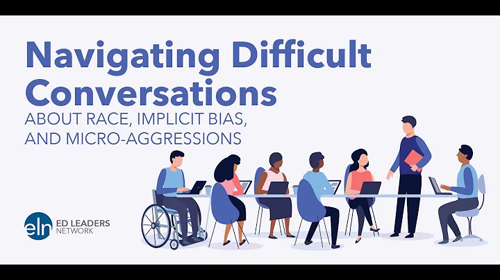 Navigating Difficult Conversations About Race, Implicit Bias, and Micro-aggressions
