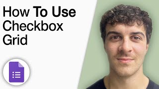 How to Use Checkbox Grid in Google Forms [2025 Full Guide]