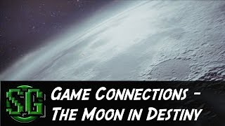 Game Connections - The Moon in Destiny