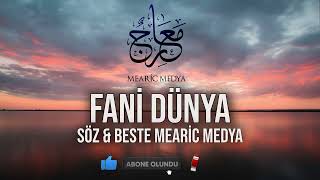 Fani Dünya ᴴᴰ ┇Türkçe Neşid 2023 ┇ Mearic Medya Resimi