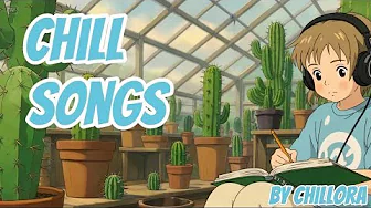 Chill Songs Vol.2 | Cozy & Relaxing Music for a Peaceful Day | By Chillora Chill Songs Vol.2 | Cozy & Relaxing Music for a Peaceful Day | By Chillora
