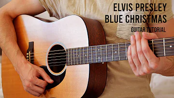 Elvis Presley - Blue Christmas EASY Guitar Tutorial With Chords / Lyrics
