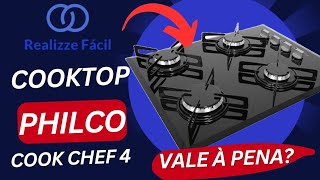 Cooktop Philco Cook Chef 4 Bocas Vale A Pena? Review Completo