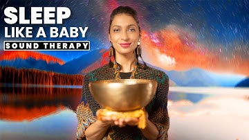 SLEEP LIKE A BABY | Tibetan Singing Bowl Sound Bath for Soothing Your Nervous System & Rest