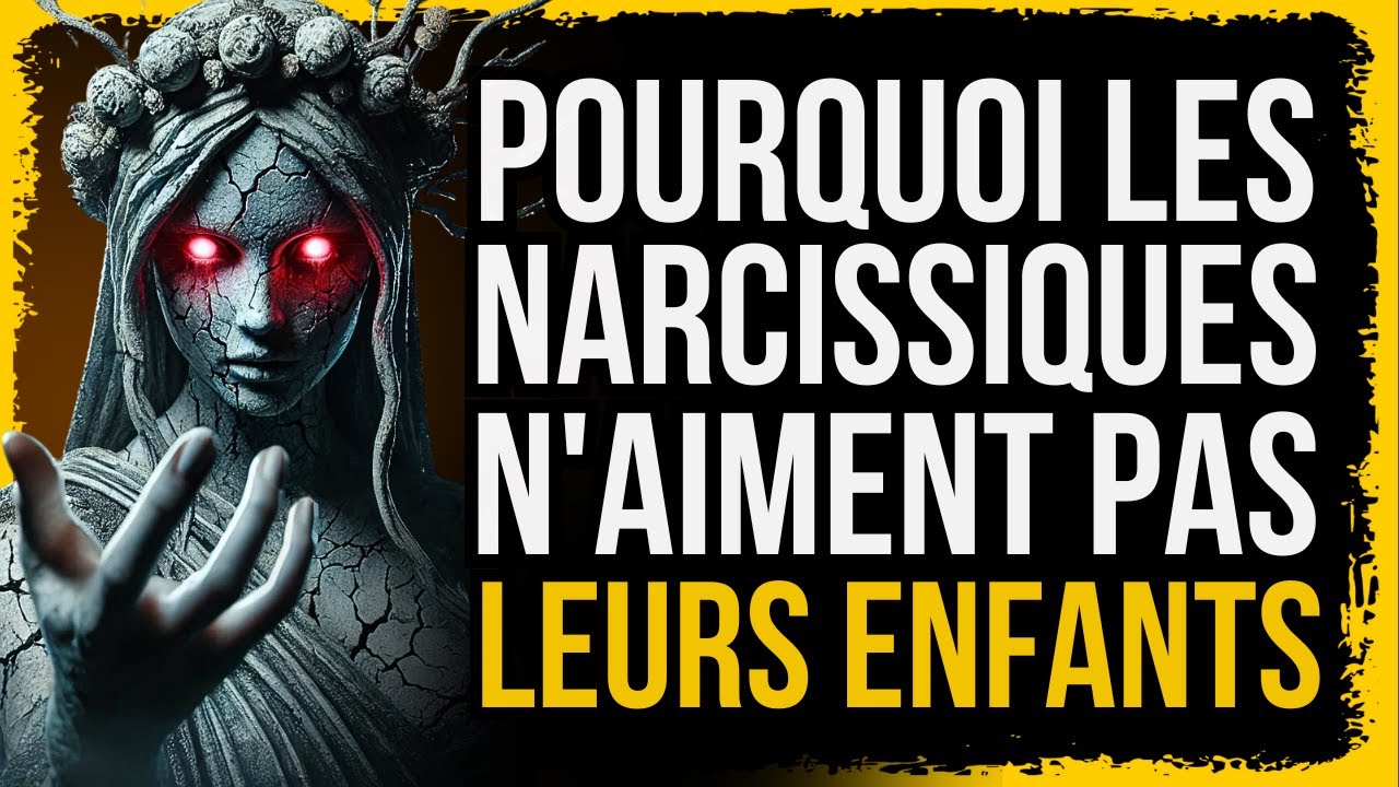 10 Raisons Pour Lesquelles un Narcissique N’aime Pas Ses Enfants