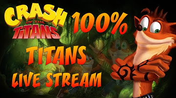 Crash of the Titans - 100% Completion HARD MODE [Live Stream]