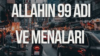 Allahin 99 Adi Ve Menalari 2024